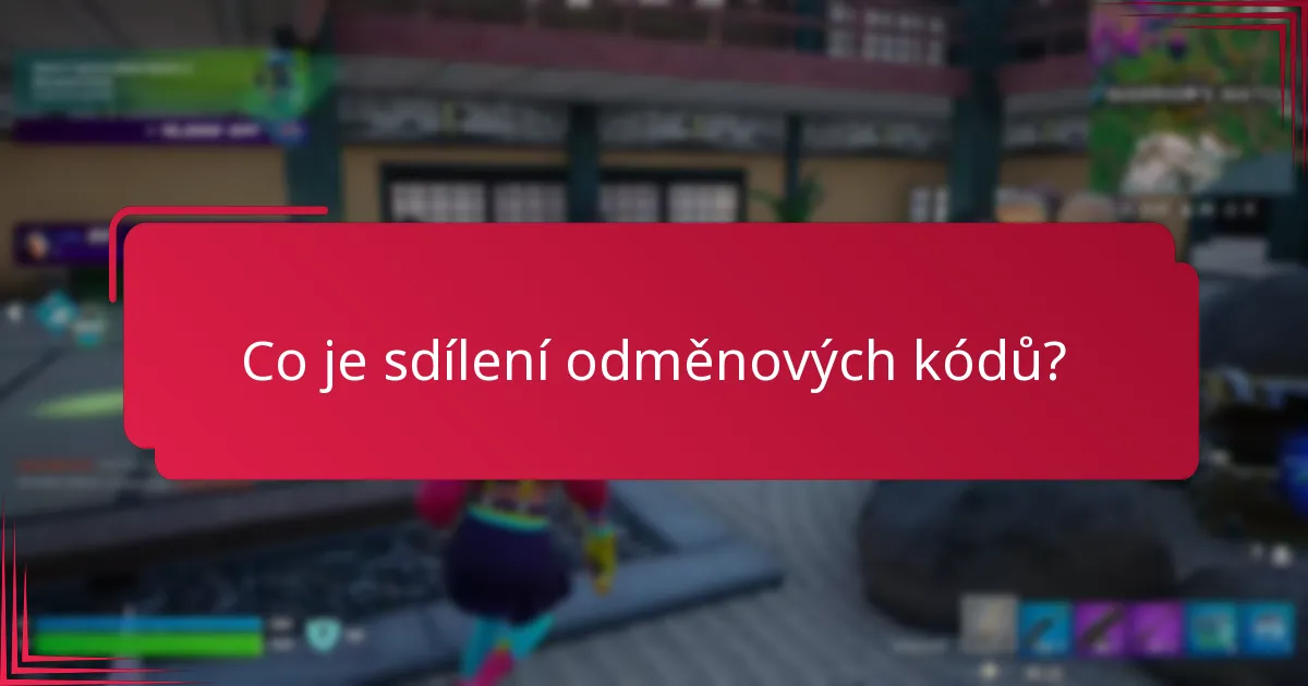 Jak se komunity zapojují do sdílení odměnových kódů?