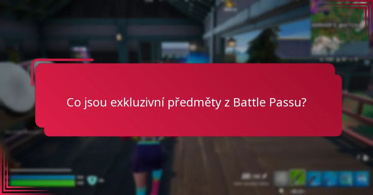 Jaké jsou úrovně vzácnosti exkluzivních předmětů z Battle Passu?