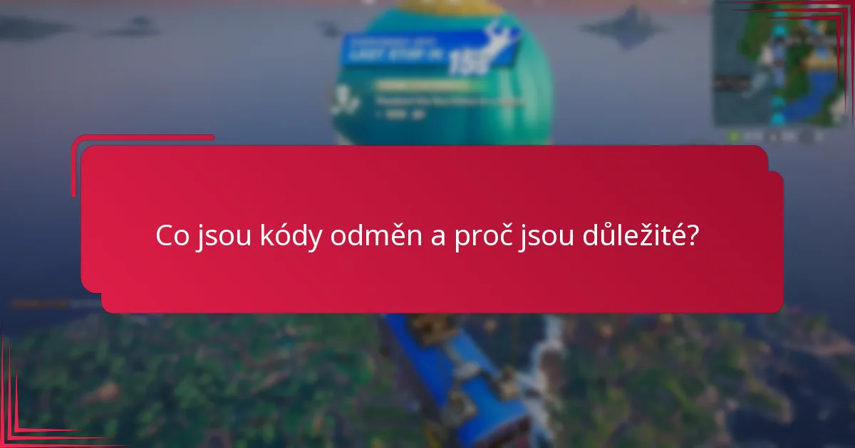 Jak mohu efektivně sledovat kódy odměn?
