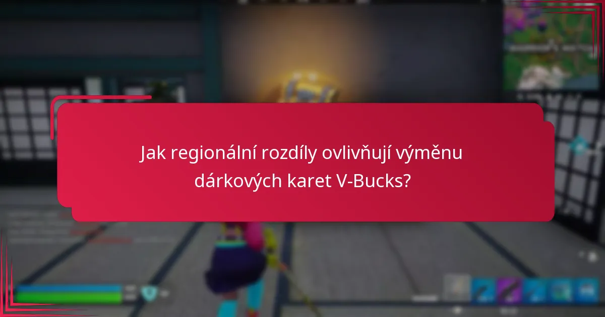 Jaké jsou možnosti výměny dárkových karet V-Bucks v obchodech?
