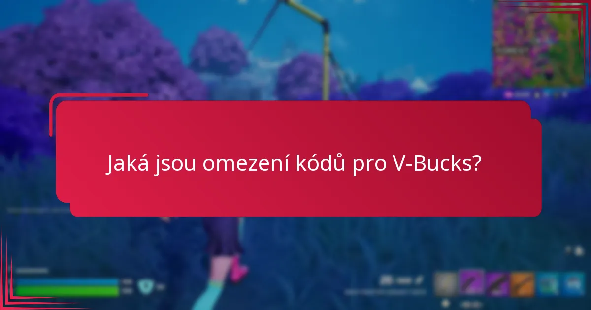 Jaké jsou běžné problémy s kódy pro V-Bucks?