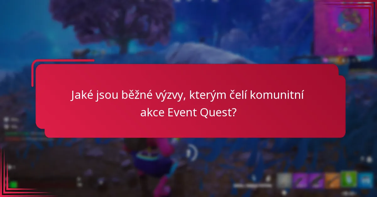 Kdo má nárok na účast na komunitních akcích Event Quest?