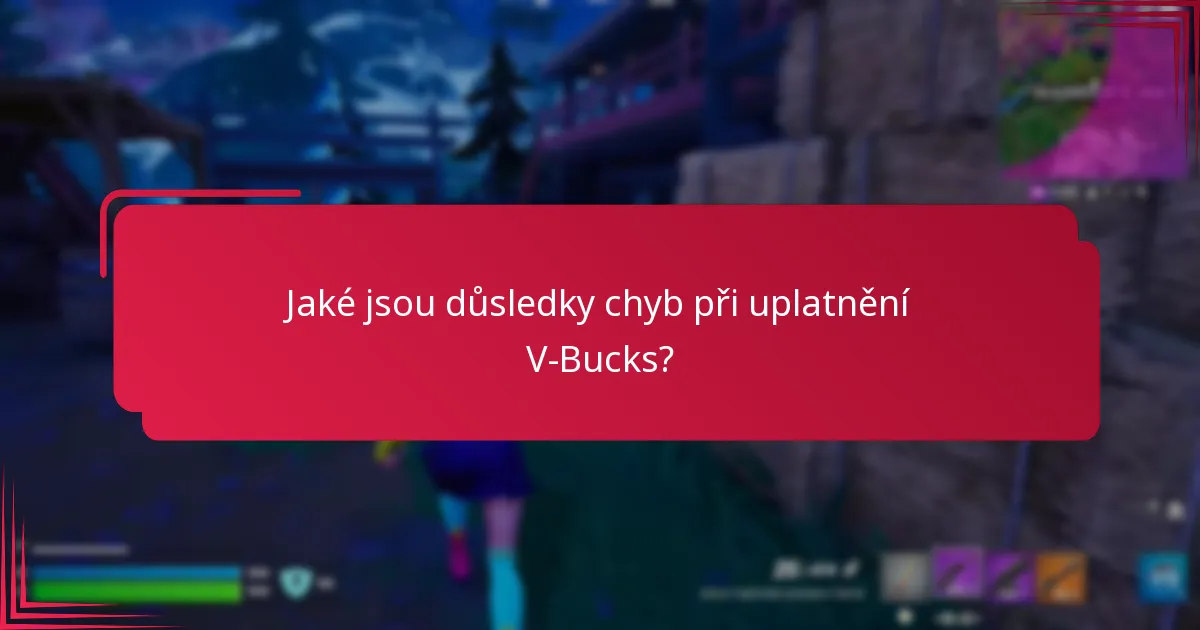 Na kterých platformách se vyskytují chyby při uplatnění V-Bucks?