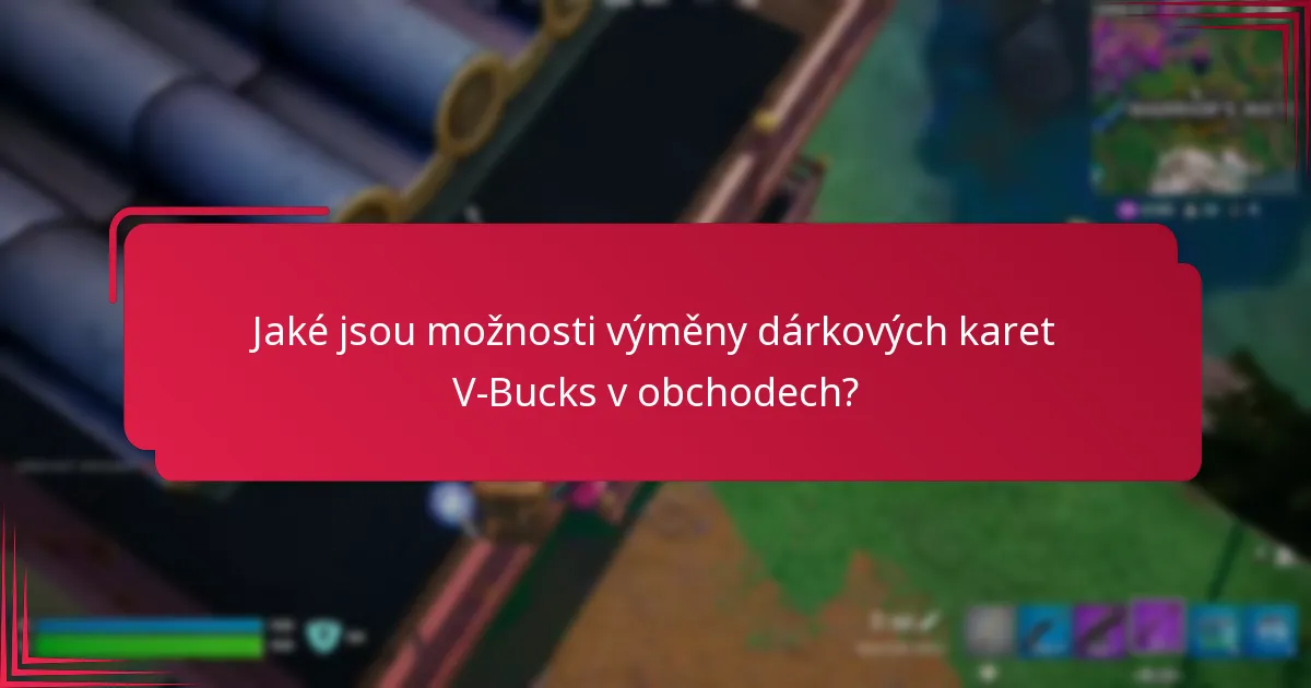 Jak regionální rozdíly ovlivňují výměnu dárkových karet V-Bucks?