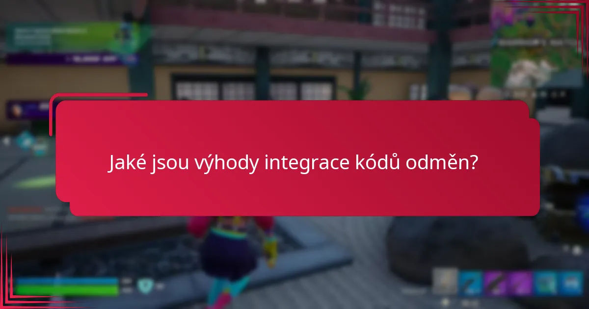 Jaké platformy nabízejí nejlepší integraci kódů odměn?