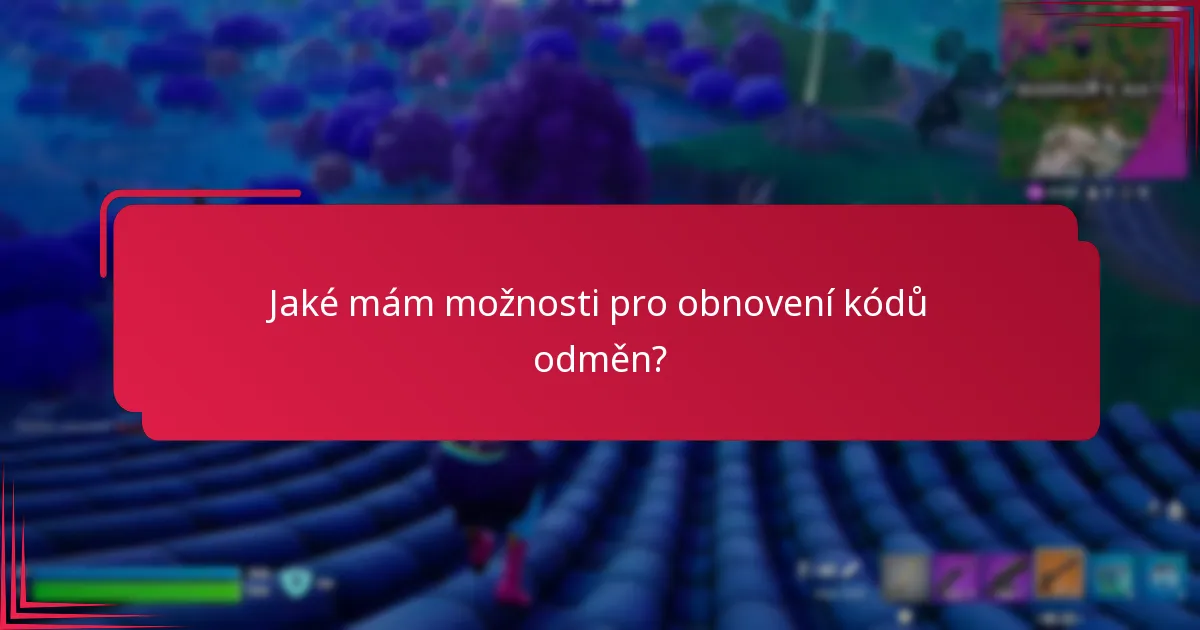 Jaká jsou běžná úskalí při správě kódů odměn?