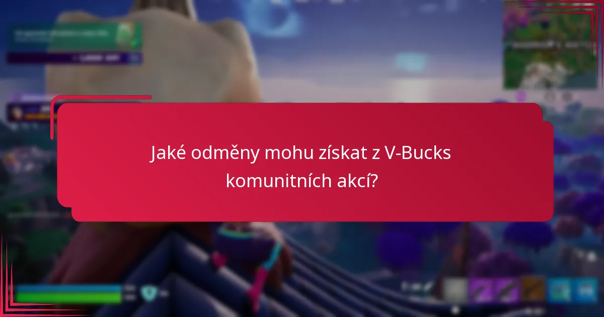 Kdo se může zúčastnit V-Bucks komunitních akcí?